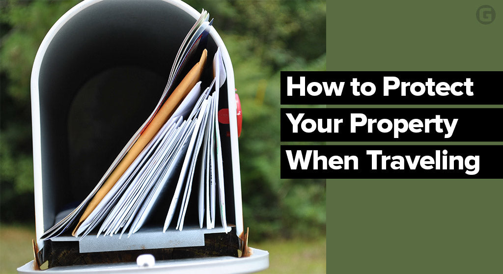 How to Protect Your Property When Traveling: Top 10 Tips