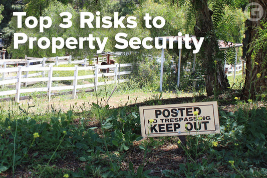 Top 3 Risks to Property Security and How You Can Protect Your Possessions